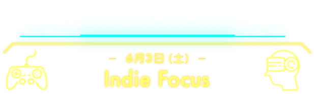 TIMETABLE DAY2 -6月3日（土）- Indie Focus